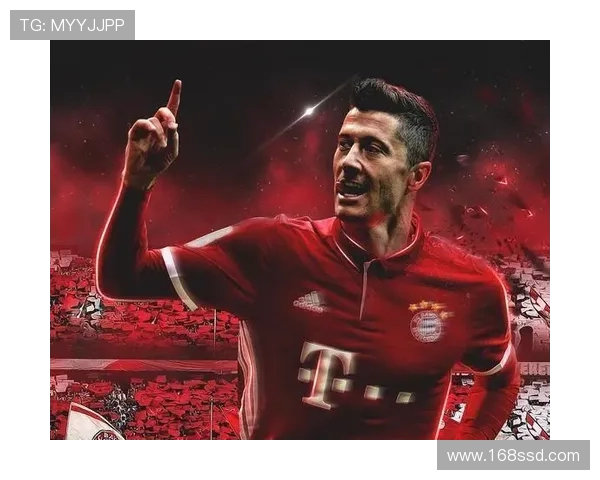 罗伯特莱万多夫斯基引领足坛射手传奇之路全面解析